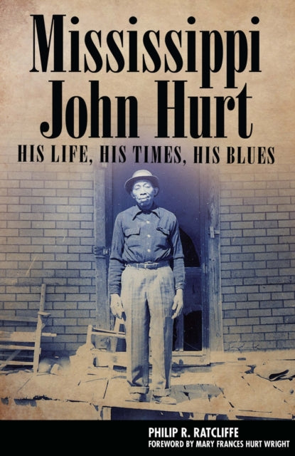 Book cover of: Mississippi John Hurt. By: Philip R. Ratcliffe