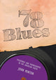 Book cover of: 78 Blues. By: John Minton