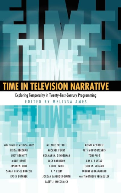 Book cover of: Time in Television Narrative. By: Melissa Ames