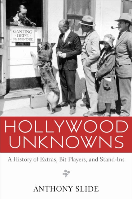 Book cover of: Hollywood Unknowns. By: Anthony Slide