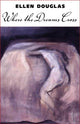 Book cover of: Where the Dreams Cross. By: Ellen Douglas