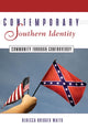 Book cover of: Contemporary Southern Identity. By: Rebecca Bridges Wats