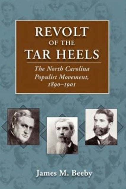 Book cover of: Revolt of the Tar Heels. By: James M. Beeby