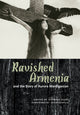 Book cover of: Ravished Armenia and the Story of Aurora Mardiganian. By: Anthony Slide