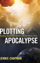 Book cover of: Plotting Apocalypse