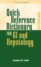 Book cover of: Quick Reference Dictionary for GI and Hepatology