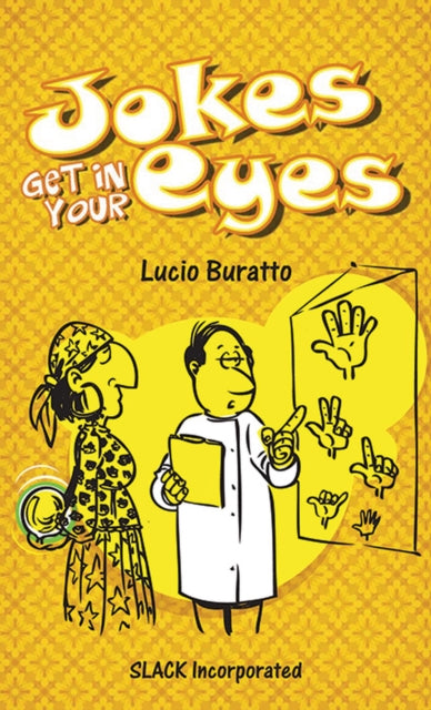 Book cover of: Jokes Get in Your Eyes. By: Lucio Buratto