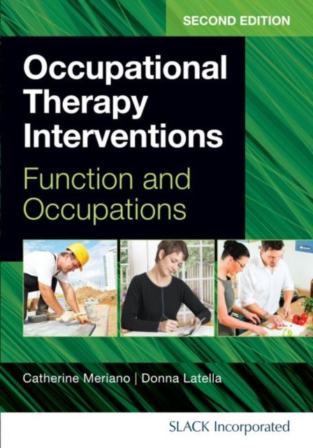 Book cover of: Occupational Therapy Interventions. By: Catherine Meriano