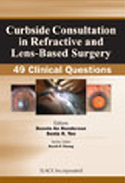 Book cover of: Curbside Consultation in Refractive and Lens-Based Surgery. By: Bonnie An Henderson