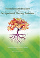 Book cover of: Mental Health Practice for the Occupational Therapy Assistant. By: Christine A. Manville