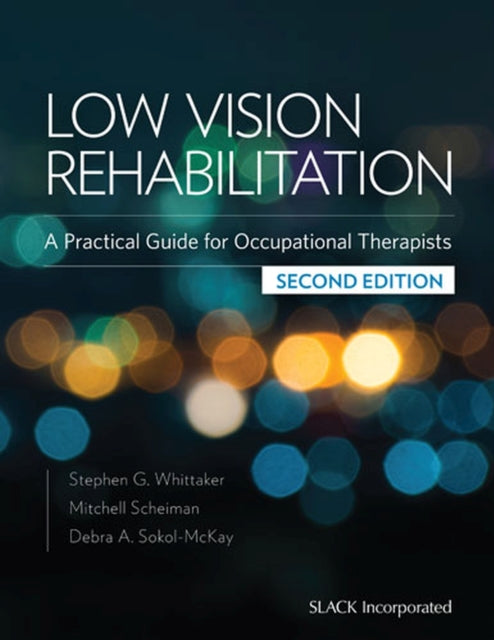 Book cover of: Low Vision Rehabilitation. By: Steven Whittaker