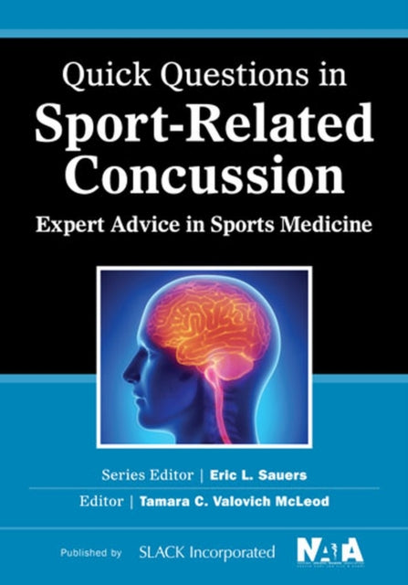 Book cover of: Quick Questions in Sport-Related Concussion. By: Tamara C. Valovich McLeod PhD  ATC  FNATA