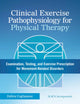 Book cover of: Clinical Exercise Pathophysiology for Physical Therapy. By: Debra Coglianese