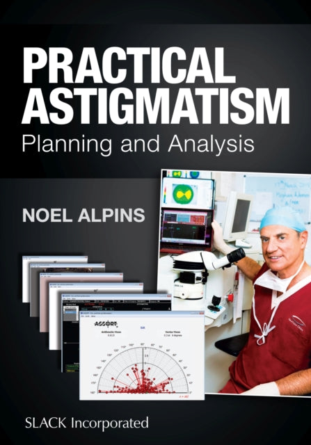 Book cover of: Practical Astigmatism. By: Noel Alpins