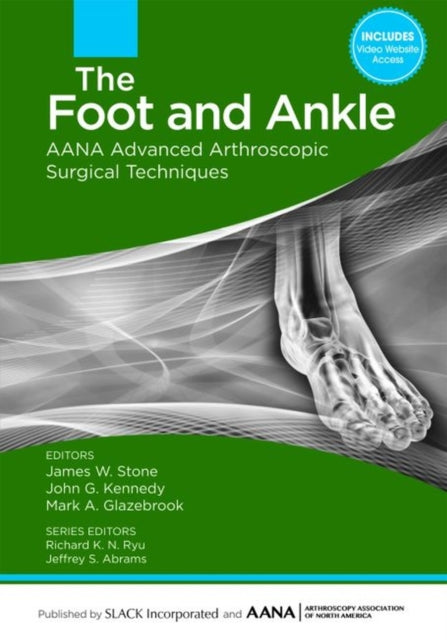 Book cover of: Foot and Ankle. By: James W. Stone