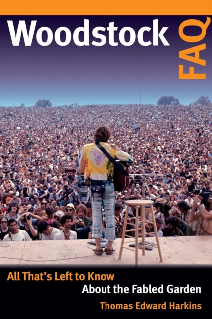 Book cover of: Woodstock FAQ. By: Thomas E. Harkins