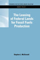 Book cover of: Leasing of Federal Lands for Fossil Fuels Production. By: Stephen L. McDonald