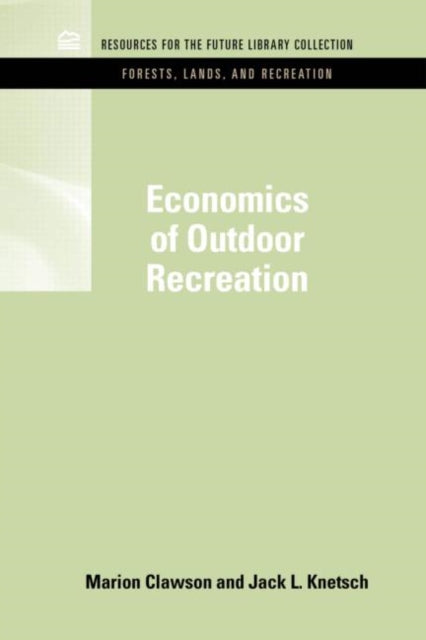 Book cover of: Economics of Outdoor Recreation. By: Marion Clawson