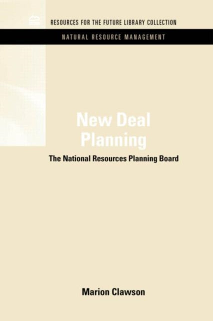 Book cover of: New Deal Planning. By: Marion Clawson