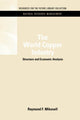 Book cover of: World Copper Industry. By: Raymond F. Mikesell