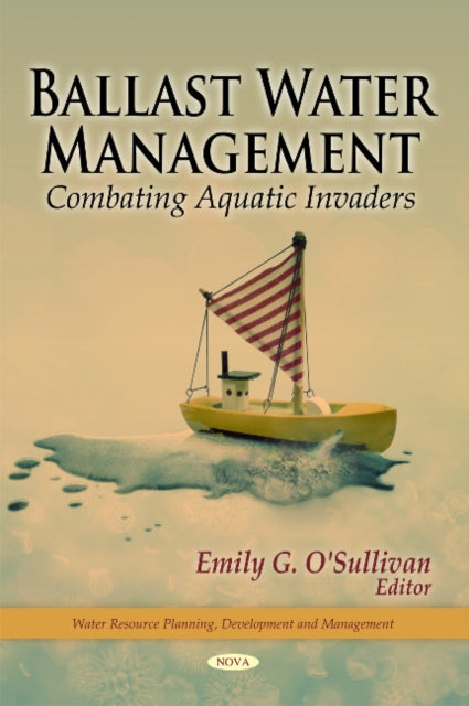 Book cover of: Ballast Water Management. By: Emily G. O'Sullivan