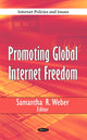 Book cover of: Promoting Global Internet Freedom. By: Samantha R. Weber