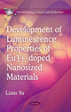 Book cover of: Development of Luminescence Properties of Eu3+-doped Nanosized Materials. By: Lixin Yu