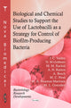 Book cover of: Biological & Chemical Studies to Support the Use of Lactobacilli as a Strategy for Control of Biofilm-Producing Bacteria. By: J C Valdez
