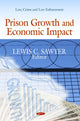 Book cover of: Prison Growth & Economic Impact. By: Lewis C. Sawyer
