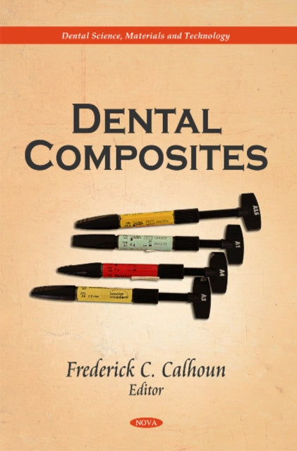 Book cover of: Dental Composites. By: Frederick C. Calhoun