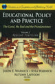 Book cover of: Educational Policy & Practice. By: Jason E. Warnick
