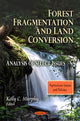 Book cover of: Forest Fragmentation & Land Conversion. By: Kelly C. Murphy
