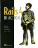 Book cover of: Rails 4 in Action. By: RYAN A BIGG