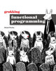 Book cover of: Grokking Functional Programming. By: MICHAL PLACHTA