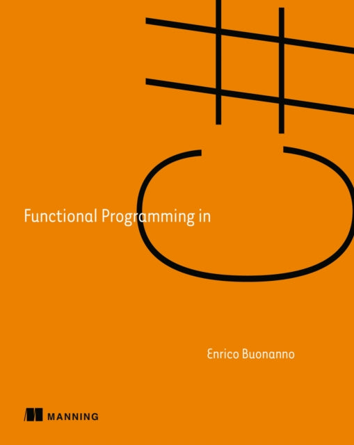 Book cover of: Functional Programming in C#. By: BUONANNO, ENRICO