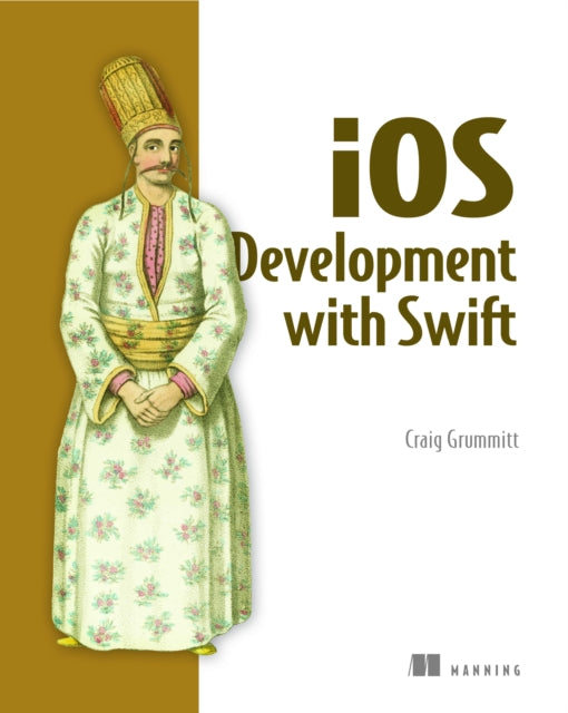 Book cover of: iOS Development with Swift. By: GRUMMITT, CRAIG