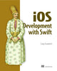 Book cover of: iOS Development with Swift. By: GRUMMITT, CRAIG