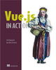 Book cover of: Vue.js in Action. By: HANCHETT  ERIK