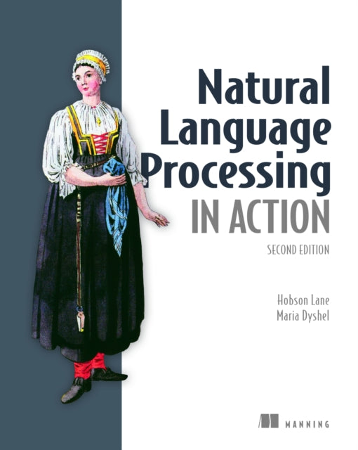 Book cover of: Natural Language Processing in Action. By: HOBSON LANE