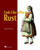 Book cover of: Code Like a Pro in Rust. By: BRENDEN MATTHEWS