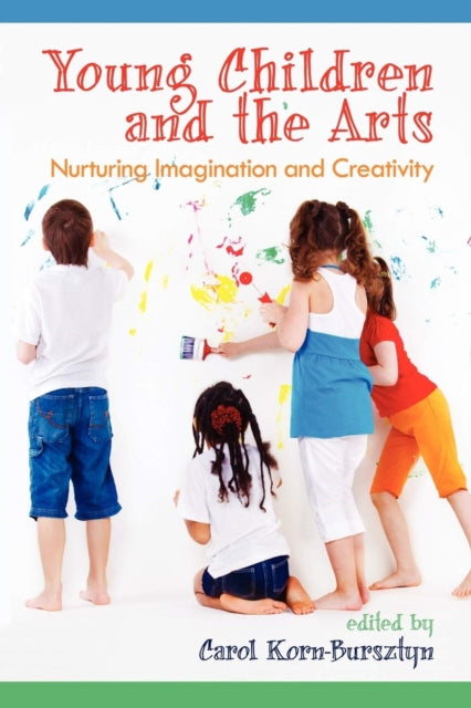 Book cover of: Young Children and the Arts. By: Carol Korn-Bursztyn