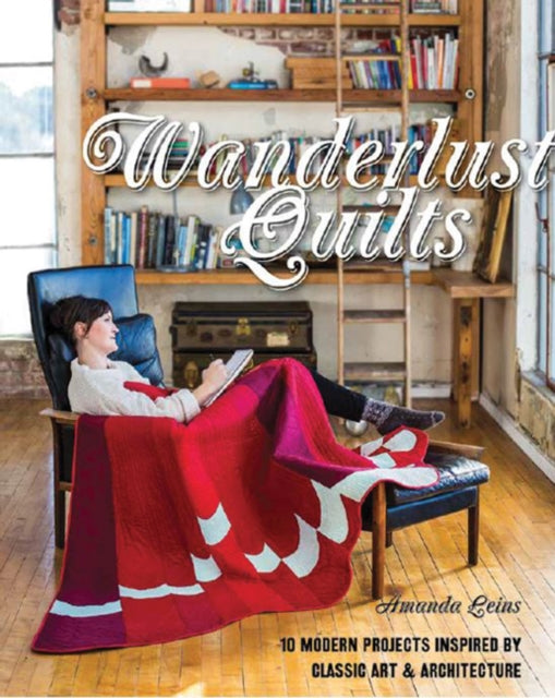 Book cover of: Wanderlust Quilts. By: Amanda Leins