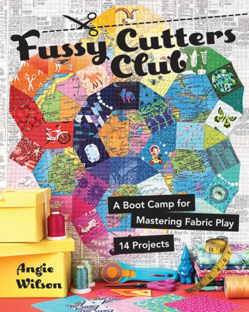 Book cover of: Fussy Cutters Club. By: Angie Wilson