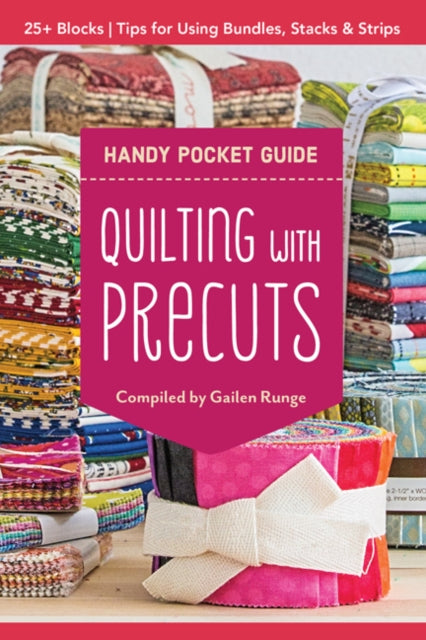 Book cover of: Quilting with Precuts Handy Pocket Guide
