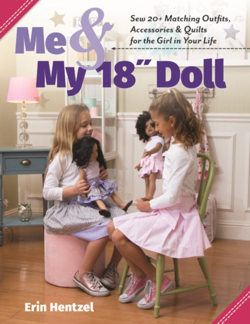 Book cover of: Me & My 18” Doll. By: Erin Hentzel