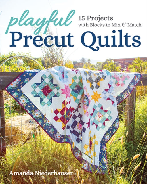 Book cover of: Playful Precut Quilts. By: Amanda Neiderhauser