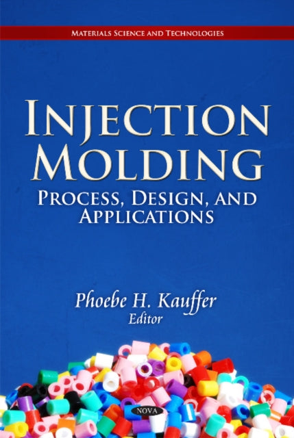 Book cover of: Injection Molding. By: Phoebe H. Kauffer