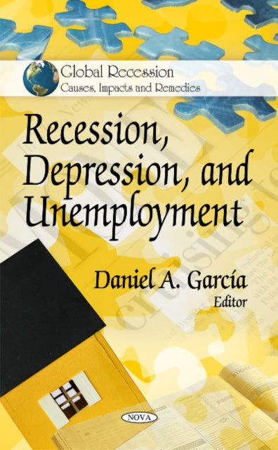Book cover of: Recession, Depression & Unemployment. By: Daniel A. García