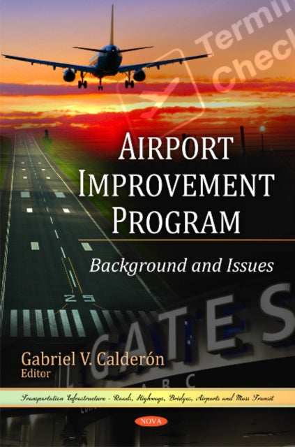 Book cover of: Airport Improvement Program. By: Gabriel V. Calderón