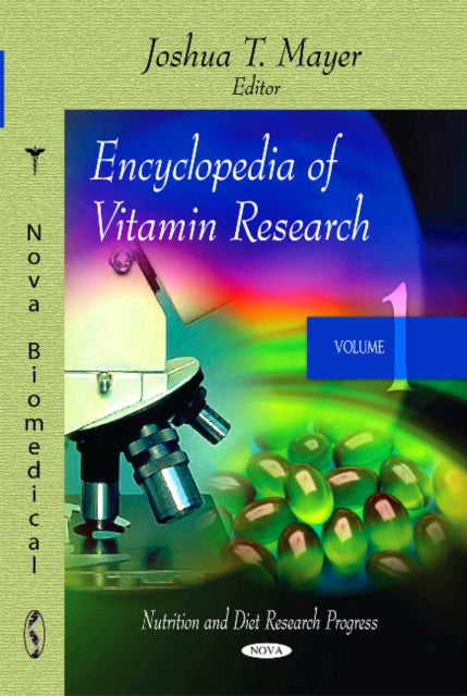 Book cover of: Encyclopedia of Vitamin Research. By: Joshua T. Mayer